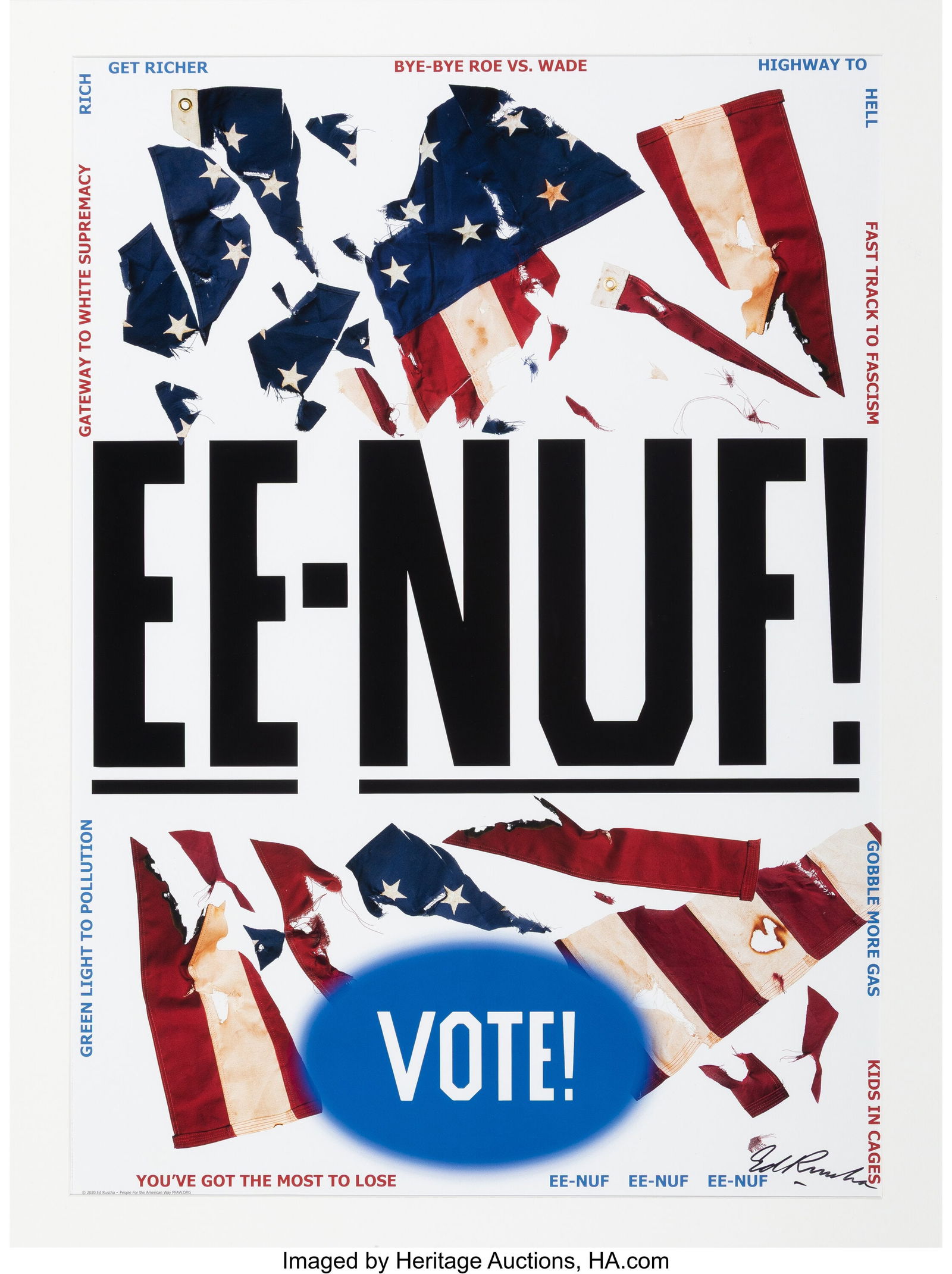 Ed Ruscha (b. 1937) EE-NUF!, for People for the: Ed Ruscha (b. 1937) EE-NUF!, for People for the American Way (Poster), 2020 Offset lithograph in colors on wove paper 32 x 22-5/8 inches (81&period
