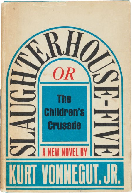 Kurt Vonnegut, Jr. Slaughterhouse Five or The Ch: Kurt Vonnegut, Jr. Slaughterhouse Five or The Children's Crusade.&n