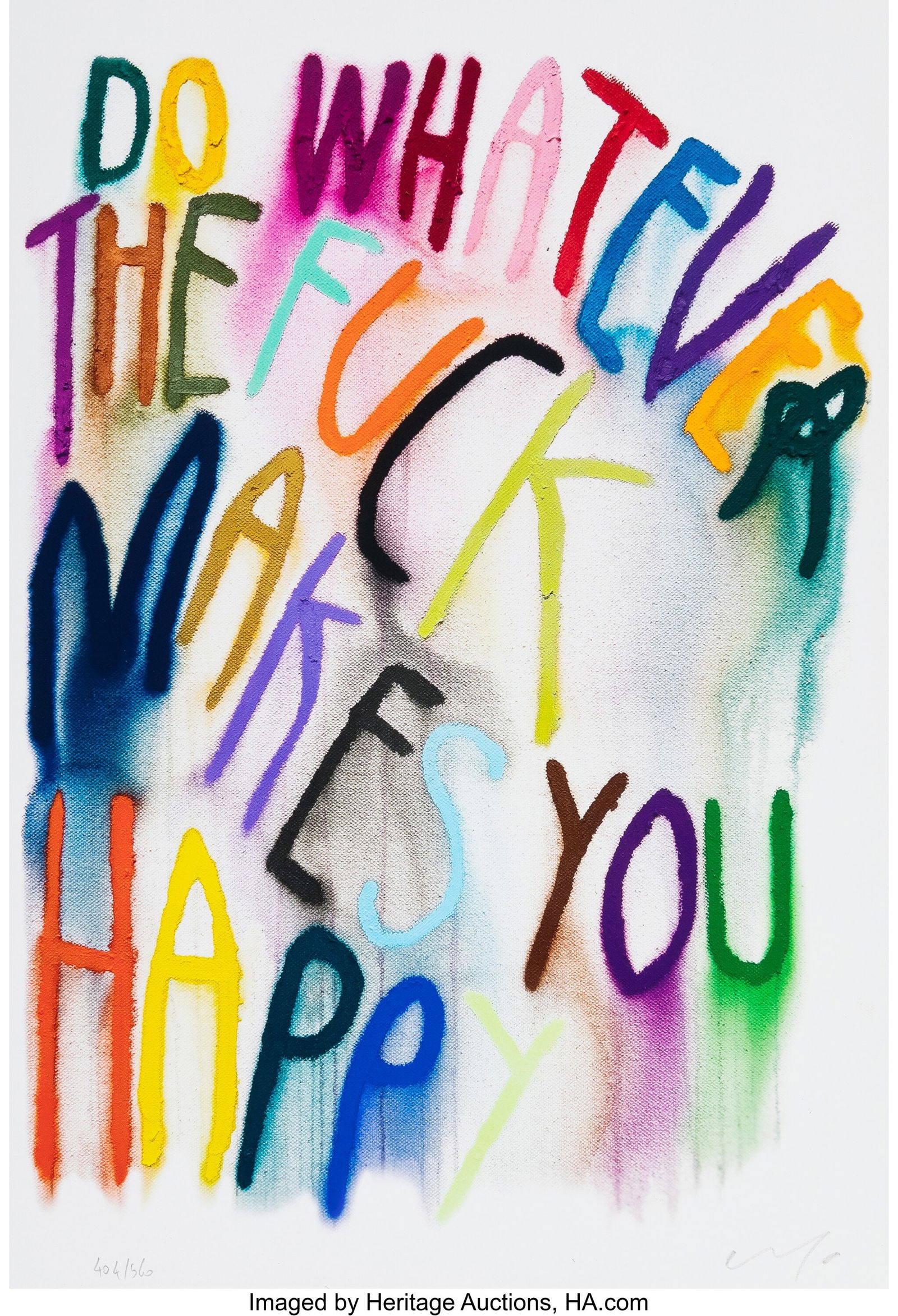 CB Hoyo (b. 1995) Do Whatever The Fuck Makes You: CB Hoyo (b. 1995) Do Whatever The Fuck Makes You Happy, 2023 Giclée print in colors on Hahnemuhle Photo Rag paper 19 x 13 inches (48.3 x 33.0 cm)