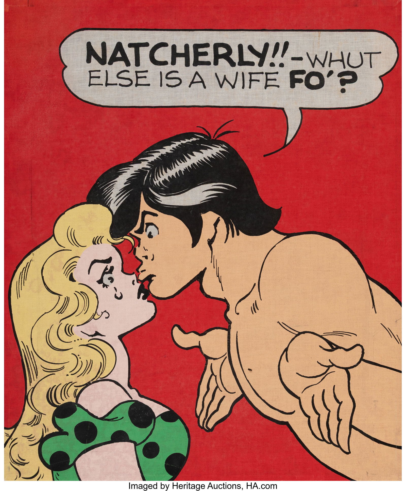 Al Capp (American, 1909-1979) NATCHERYL!!, 1976: Al Capp (American, 1909-1979) NATCHERYL!!, 1976 Screenprint in colors on canvas 24-1/4 x 20 inches (61.6 x 50.8 cm) Signed and dated in penc
