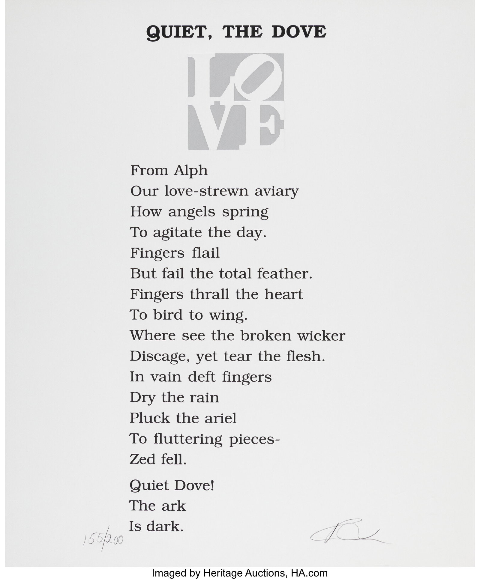 Robert Indiana (1928-2018) Quiet, The Dove, 1996: Robert Indiana (1928-2018) Quiet, The Dove, 1996 Screenprint in color on wove paper 24 x 20 inches (61.0 x 50.8 cm) (sheet) Ed. 155/2