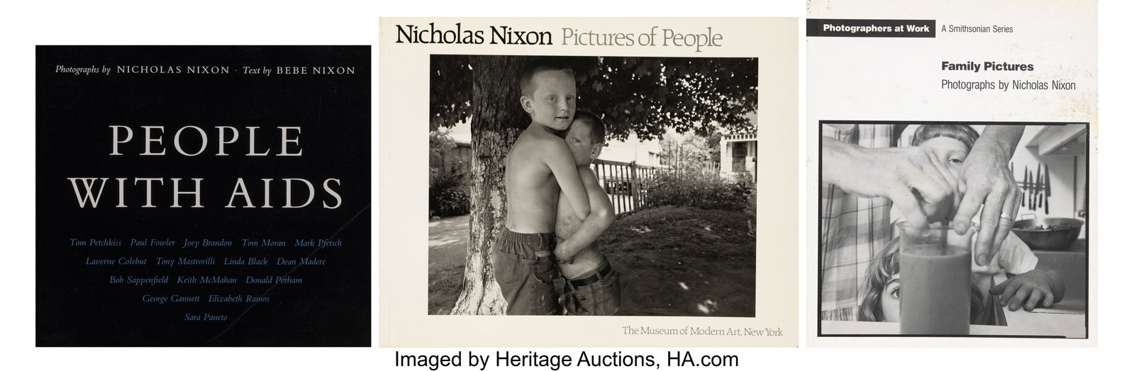 Nicholas Nixon (American, b. 1947) People with A: Nicholas Nixon (American, b. 1947) People with AIDS; Family Pictures; Pictures of People (3 books), 1988; 1991 One 4to and two 8vo 9-1/2 x 12 