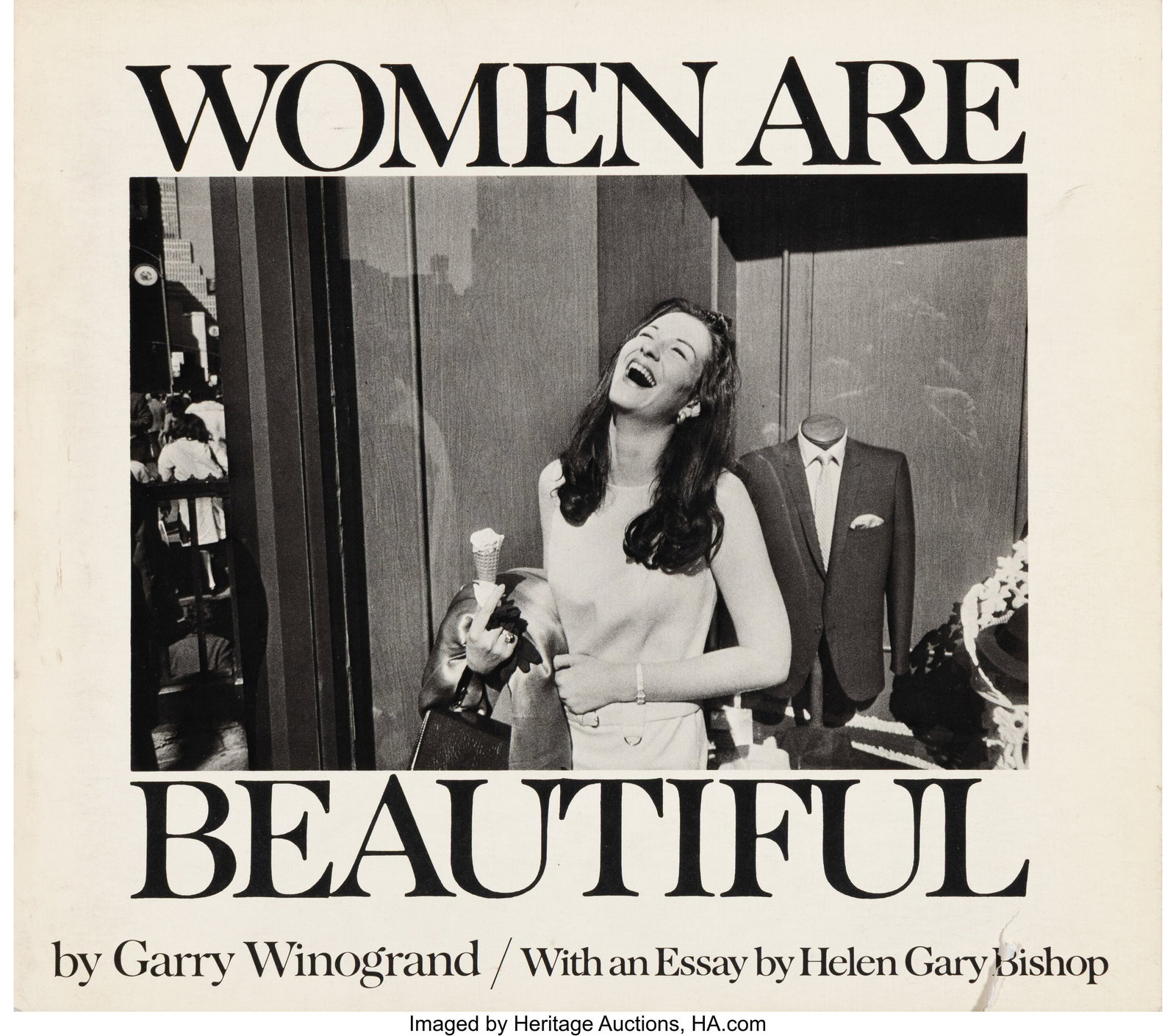 Garry Winogrand (American, 1928-1984) Women are : Garry Winogrand (American, 1928-1984) Women are Beautiful, 1975 First edition 8vo 8 x 9 inches (20.3 x 22.9 cm) Essay by Helen Gary Bishop Published by Fa