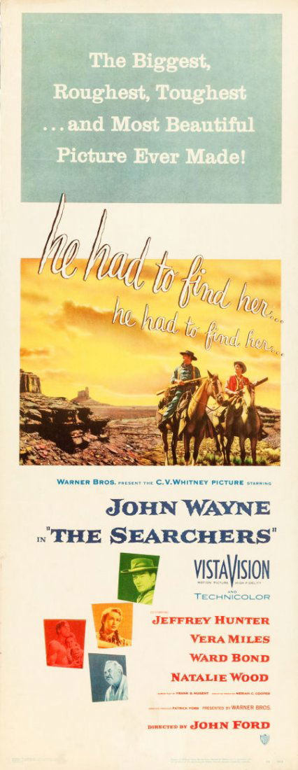 The Searchers (Warner Brothers, 1956). Insert (1: The Searchers (Warner Brothers, 1956). Insert (14" X 36"). Director John Ford brought