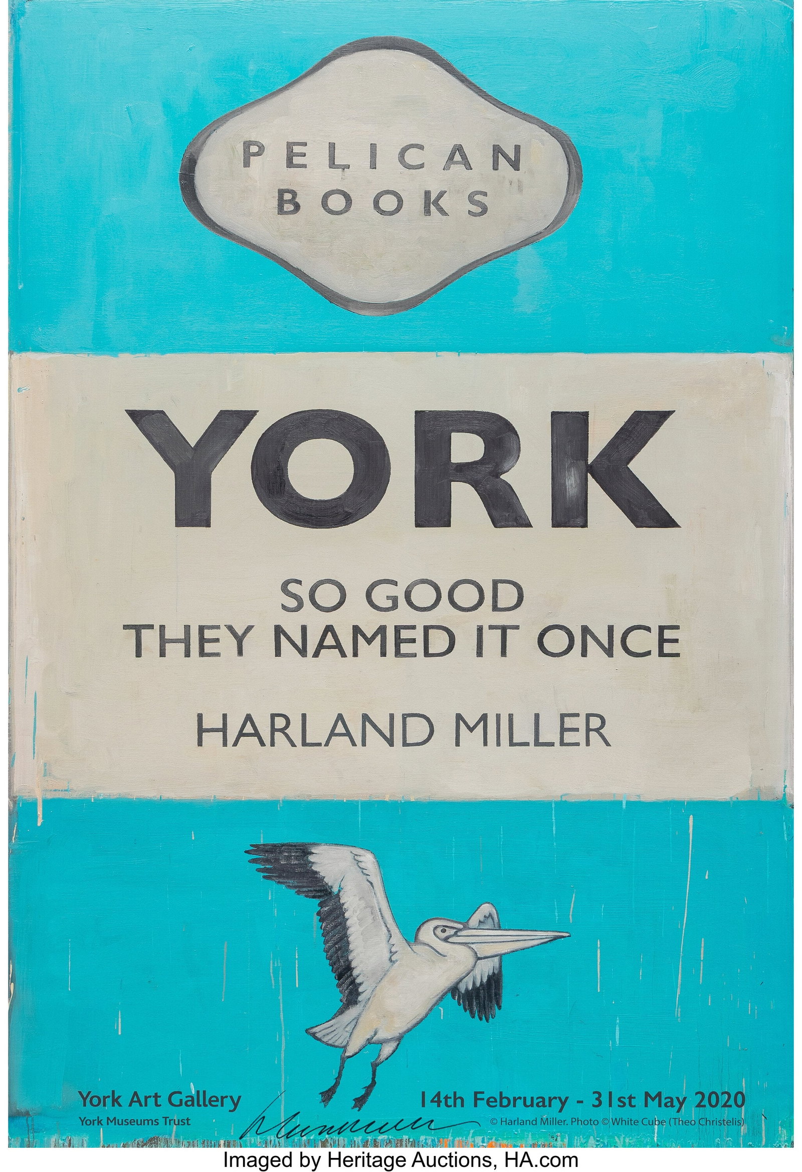 Harland Miller (b. 1964) York, So Good They Name: Harland Miller (b. 1964) York, So Good They Named It Once, 2020 Offset lithograph on wove paper 33 x 22 inches (83.8 x 55.9 cm) (sheet) E
