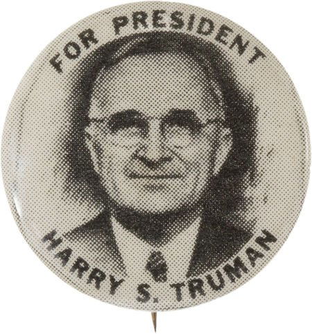 Harry S Truman: Scarce Picture Pin.: Harry S Truman: Scarce Picture Pin. 7/8" button reading "For President Harry S. Truman".