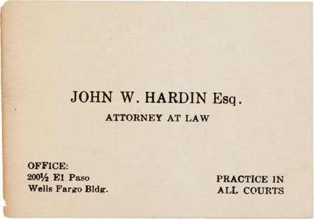 John Wesley Hardin: Business Card of Famous Gunf: John Wesley Hardin: Business Card of Famous Gunfighter. Business card of "John Wesley Har