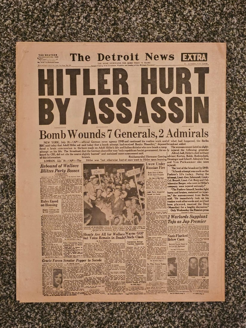 HITLER HURT BY ASSASSIN: July 26, 1944. The most hated man on the planet is almost assassinated, but their attempt failed. Who knows how many less Jews would have been killed if he was killed that day. RARE NEWSPAPER. There i