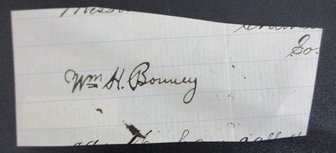 William H. Bonney Billy the Kid Signed Cut Signature: In the annals of the Wild West, few figures loom as large and enigmatic as Billy the Kid, known by his birth name William H. Bonney. A notorious outlaw whose legend has transcended time, his life is