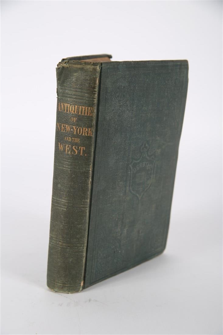 EG Squire, "Antiquities of the State of New York": Ephraim George Squier (American, 1821-1888). "Antiquities of the State of New York", 1851. Height: 8 1/2", Length: 6", Depth: 1 1/4". Book titled "Antiquities of the State of New York" by the American