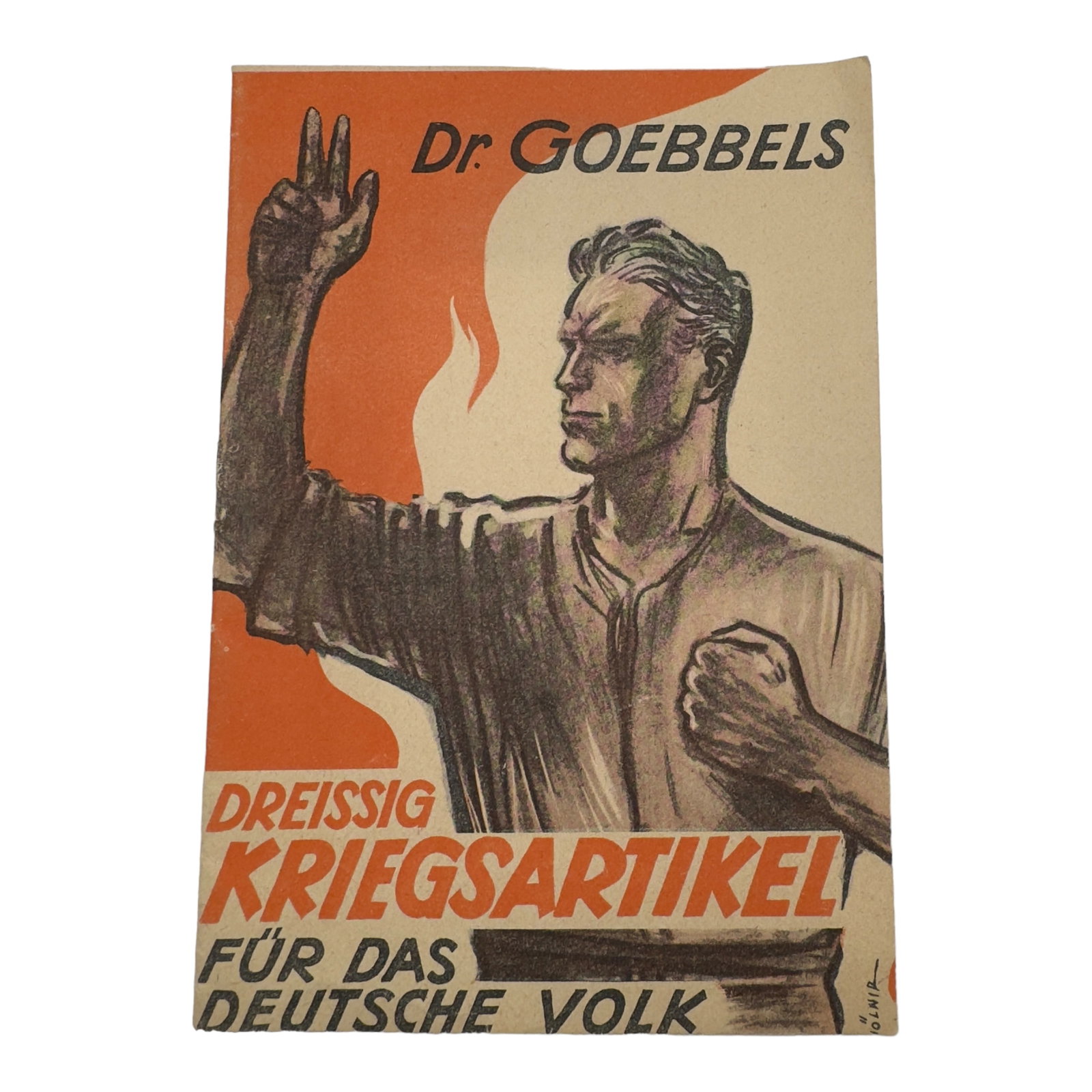 Dr. Goebbels Dreissig Kriegsartikel Fur Das Deutsche Volk Pamphlet (1 of 2)