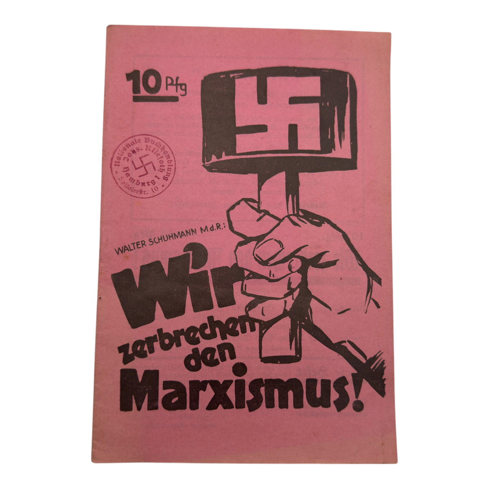 Third Reich Booklet Wir Zerbrechen den Marxismus!: Third Reich Booklet Wir Zerbrechen den Marxismus!