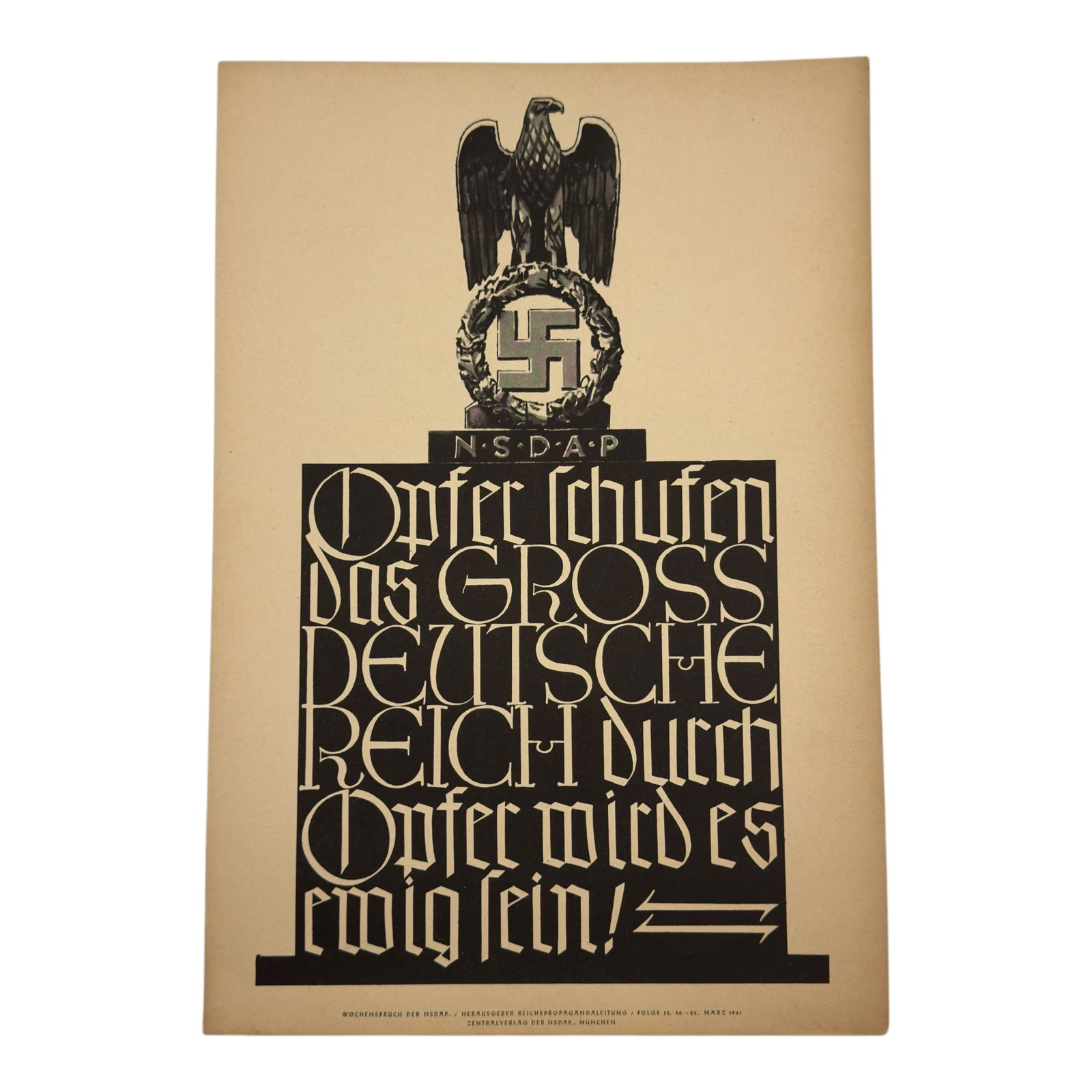 Wochenspruch der NSDAP - 9 November: Wochenspruch der NSDAP - 9 November Wochenspruch der NSDAP ("Weekly Quotation of the Nazi Party") was a wall newspaper published by the Nazi Party between 1937 and 1944, displaying quotations, mostly 