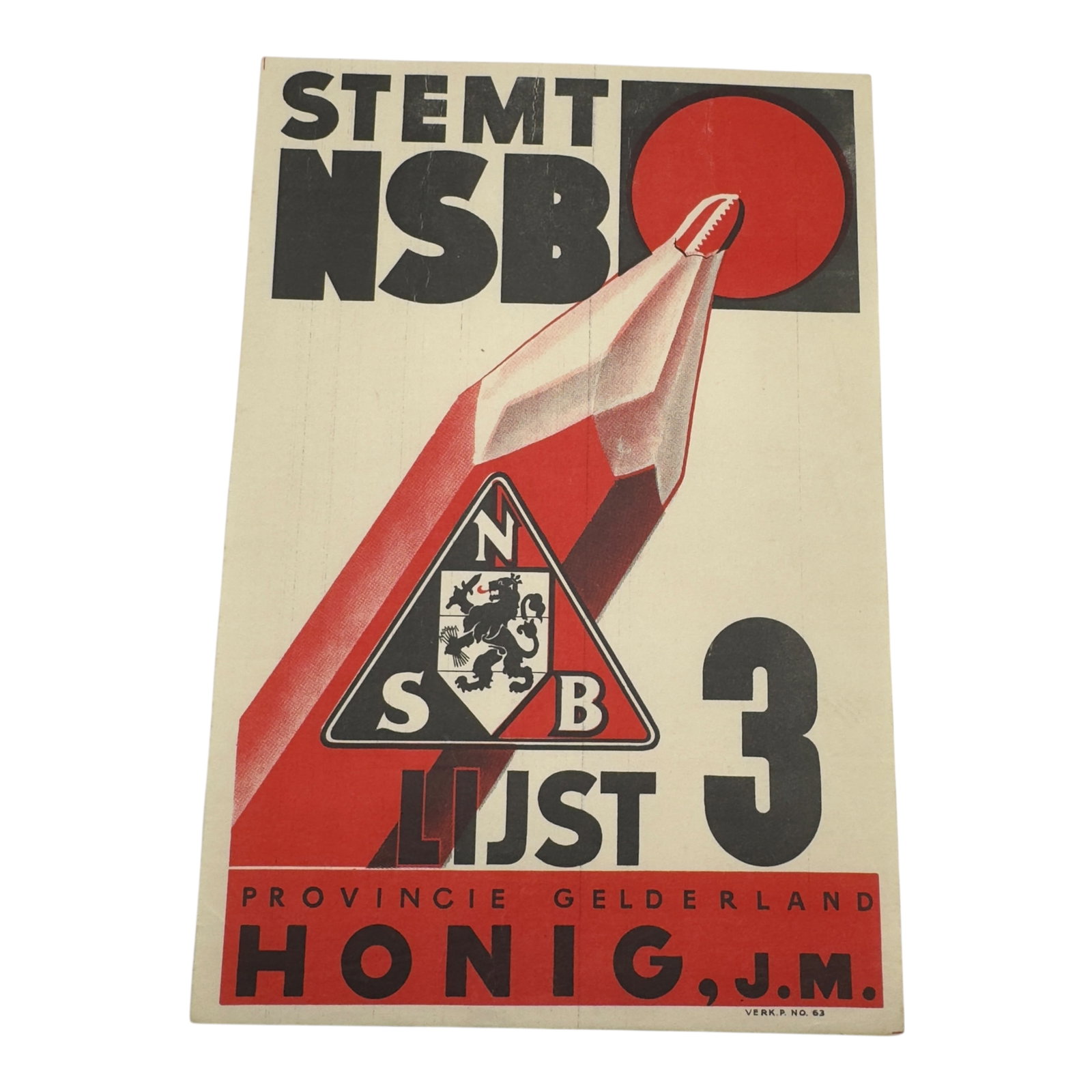 Third Reich Dutch NSB Election Propaganda Poster: Third Reich Dutch NSB Election Propaganda Poster. STEMT NSBTranslation: Vote NSB – a call to vote for the Nationaal-Socialistische Beweging.Pencil and Red Circle A red pencil ticking a red circle re