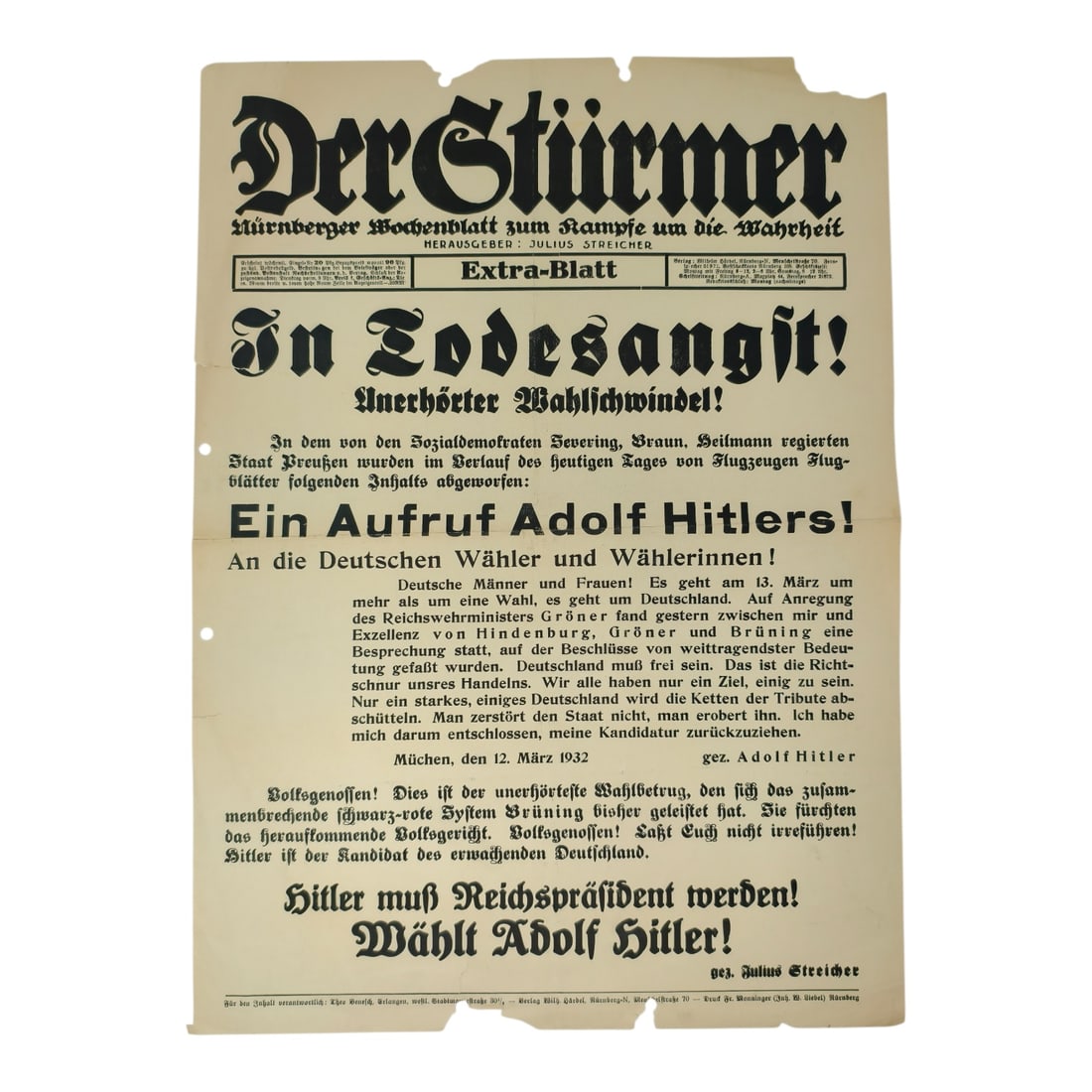 Der Sturmer Early Nazi Election Broadside Poster: Early Nazi election broadside (Extra-Blatt) published by the virulently antisemitic paper Der Stürmer, edited by Julius Streicher, dating to the 1932 German presidential election campaign. The broads
