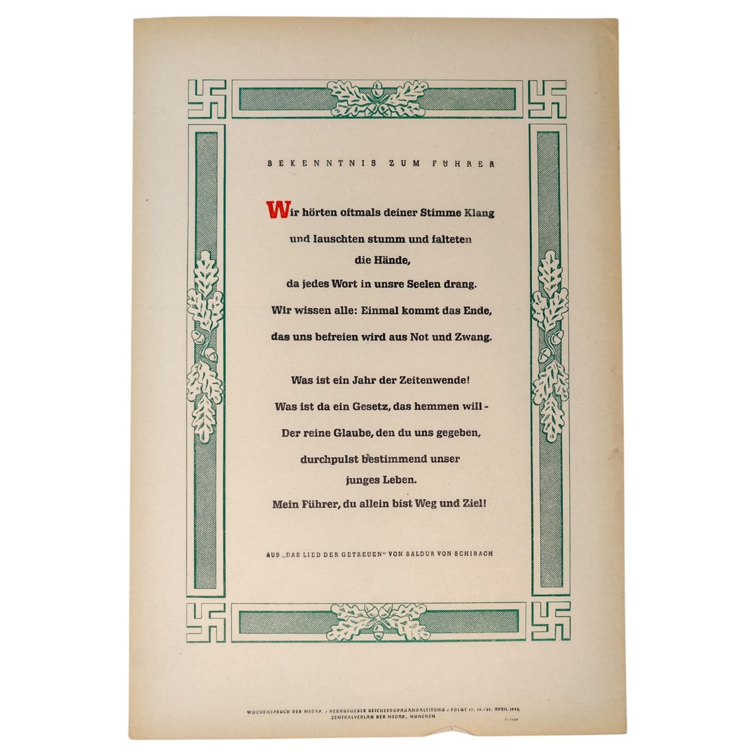 Wochenspruch der NSDAP Weekly Quotation of the Nazi Party: Wochenspruch der NSDAP ("Weekly Quotation of the Nazi Party") was a wall newspaper published by the Nazi Party between 1937 and 1944, displaying quotations, mostly from Nazi leaders. About 1,100 issue