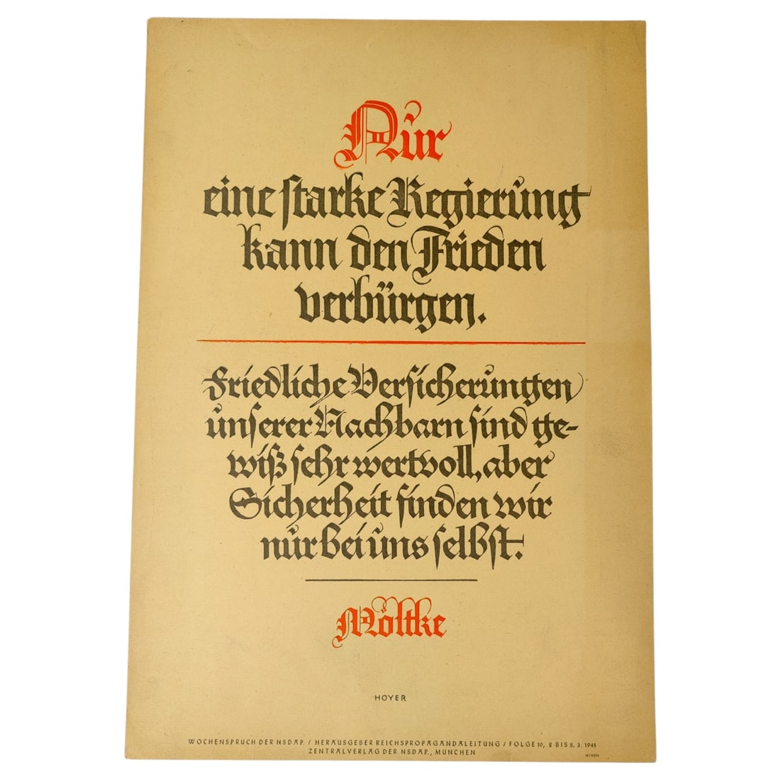 Wochenspruch der NSDAP Weekly Quotation of the Nazi Party: Wochenspruch der NSDAP ("Weekly Quotation of the Nazi Party") was a wall newspaper published by the Nazi Party between 1937 and 1944, displaying quotations, mostly from Nazi leaders. About 1,100 issue