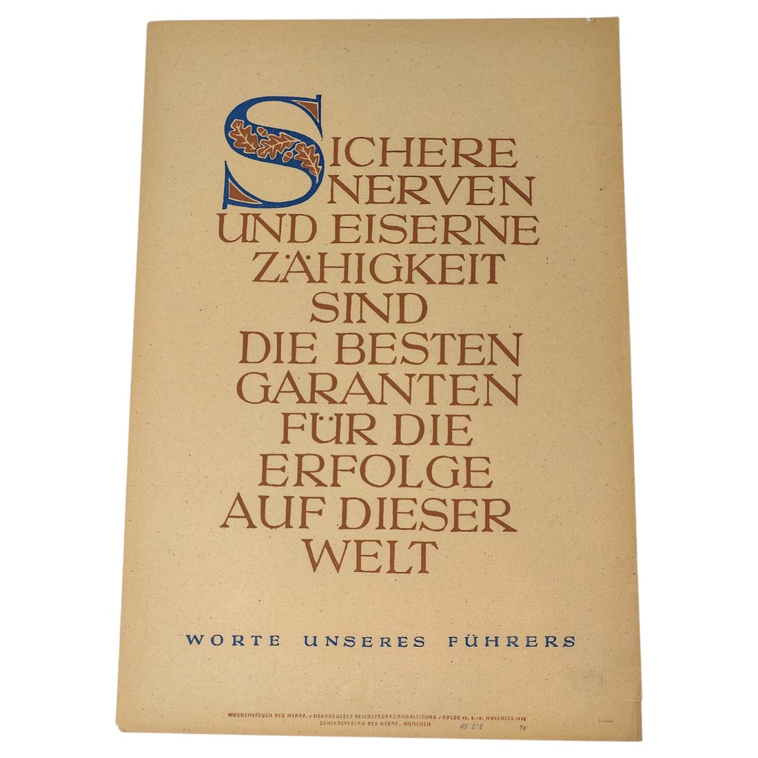 Wochenspruch der NSDAP Weekly Quotation of the Nazi Party: Wochenspruch der NSDAP ("Weekly Quotation of the Nazi Party") was a wall newspaper published by the Nazi Party between 1937 and 1944, displaying quotations, mostly from Nazi leaders. About 1,100 issue
