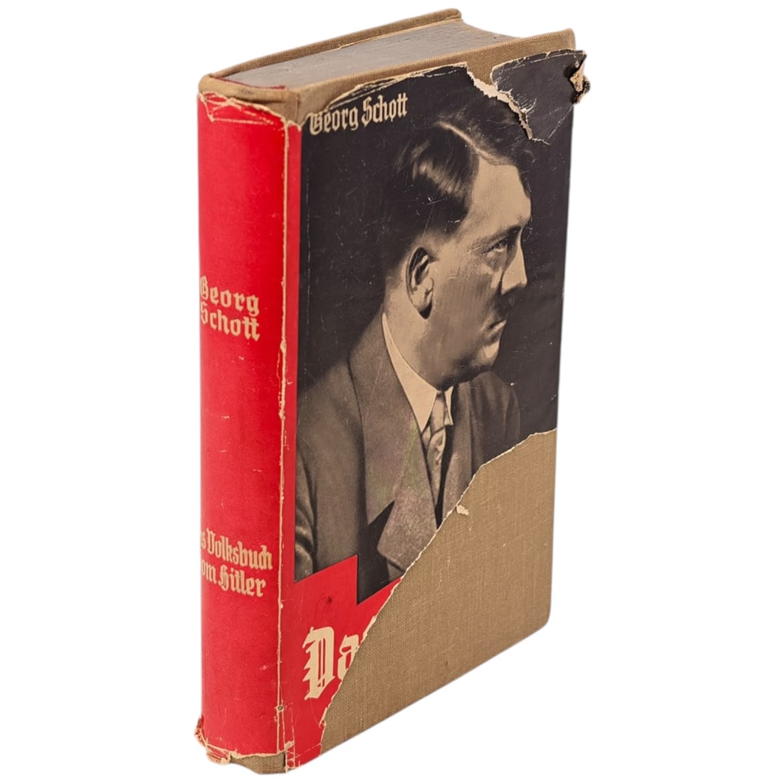 Das Volksbuch vom Hitler by Georg Schott: “Das Volksbuch vom Hitler” by Georg SchottA period National Socialist-era book intended as a popularized biography and ideological presentation of Adolf Hitler, produced for mass readership. T