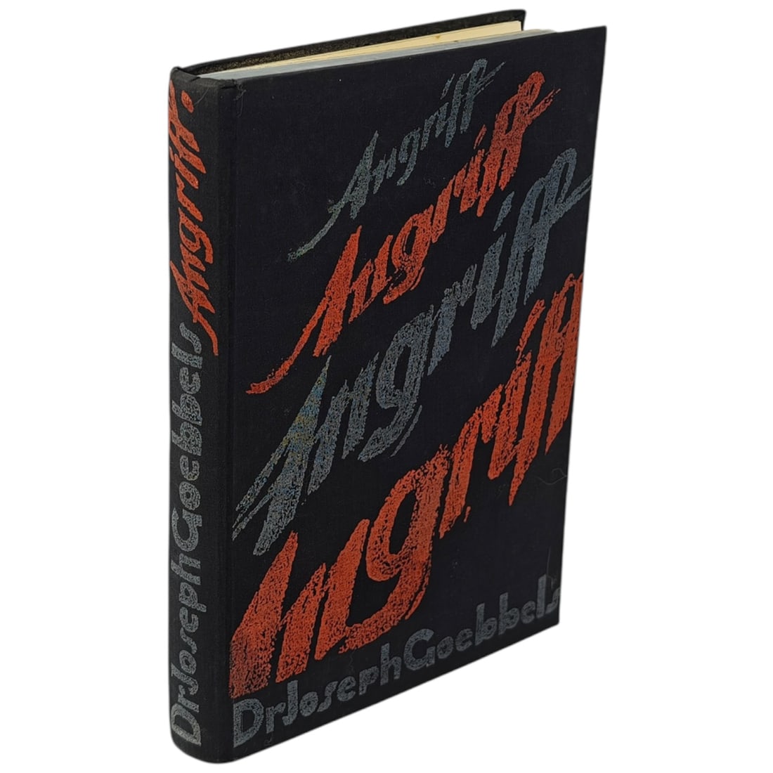 Der Angriff – Aufsatze aus der Kampfzeit by Joseph Goebbels: DR. JOSEPH GOEBBELS – “DER ANGRIFF: AUFSÄTZE AUS DER KAMPFZEIT” – 1936 – NSDAP PUBLICATIONOriginal German publication:“Der Angriff – Aufsätze aus der Kampfzeit” by Joseph Goe