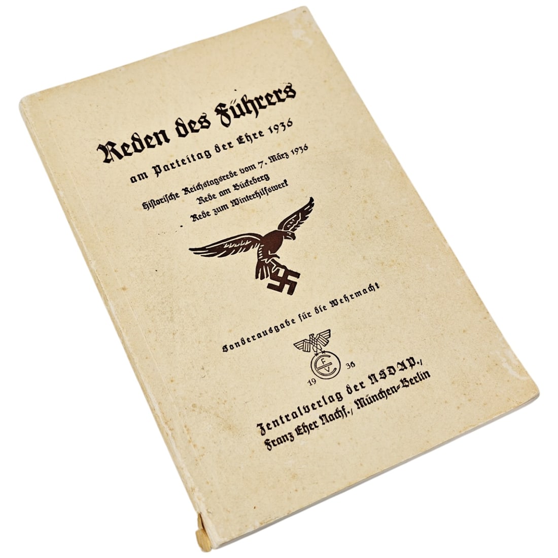 Reden des Führers am Parteitag der Ehre 1936 (Speeches of the Fuhrer at the Party Rally of Honor: “REDEN DES FÜHRERS – PARTEITAG DER EHRE 1936” – NSDAP SPEECH COLLECTION (SPECIAL EDITION FOR THE WEHRMACHT)Original German publication titled:“Reden des Führers am Parteitag der Ehre 1