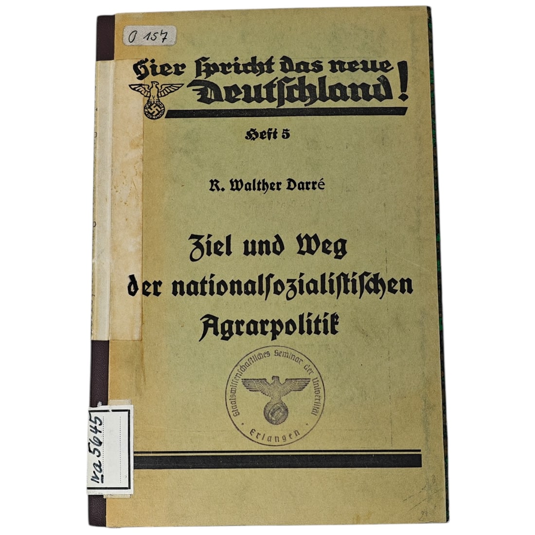 Hier spricht das neue Deutschland! - Here Speaks the New Germany!: “HIER SPRICHT DAS NEUE DEUTSCHLAND!” – HEFT 5 – R. WALTHER DARRÉ – AGRARIAN POLICY PUBLICATION (THIRD REICH ERA)Original German booklet from the series:“Hier spricht das neue Deutschl