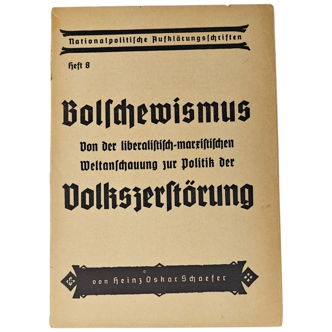 BOLSCHEWISMUS – VOLKSZERSTORUNG – POLITICAL BOOKLET 1930's: This booklet forms part of a series of national-political explanatory writings, presenting ideological commentary on political systems and worldviews. It reflects the tone and style of political liter
