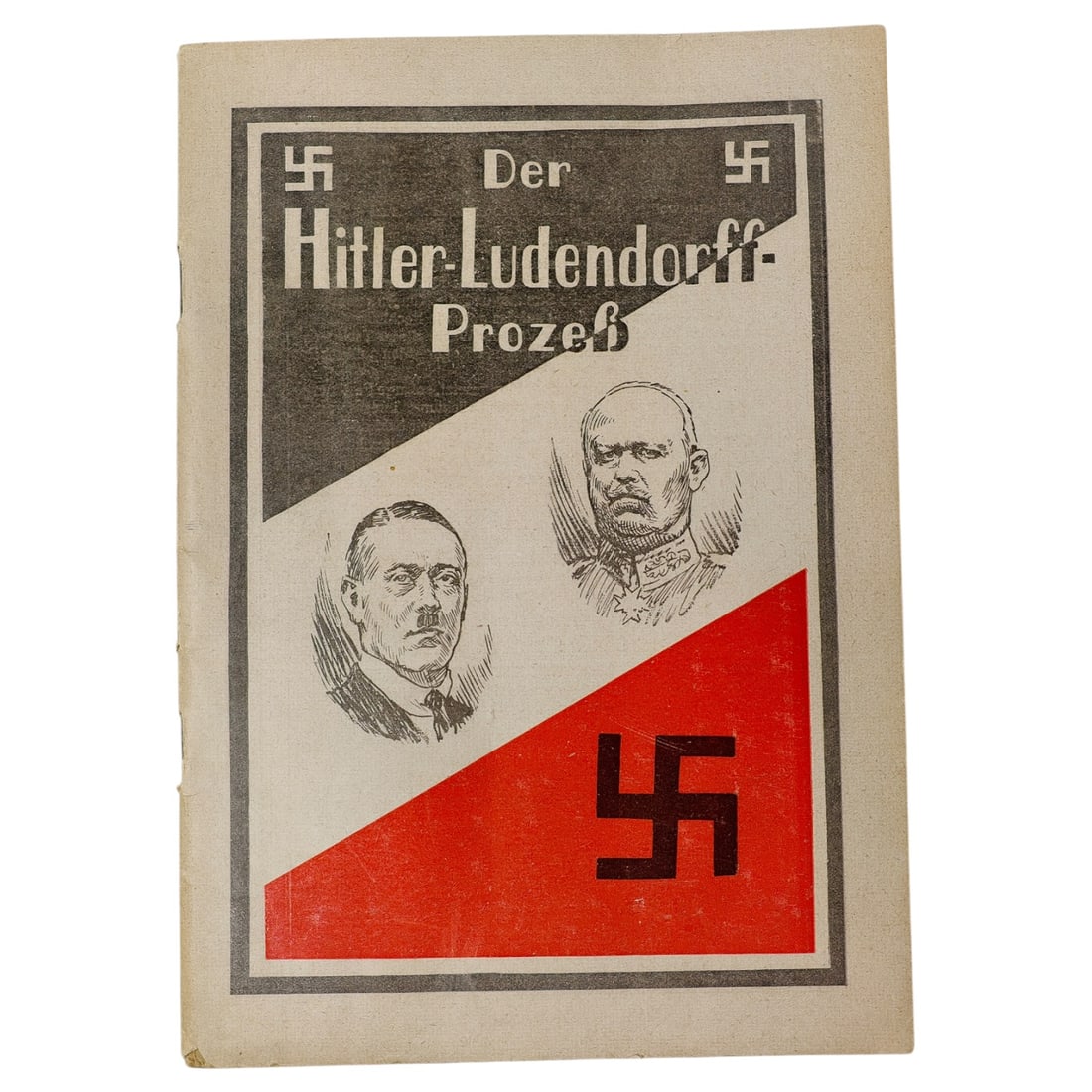 Early 1924 Booklet - Der Hitler-Ludendorff-Prozess: Original German publication from 1924, documenting the trial following the failed Beer Hall Putsch in Munich. This booklet is part of the series “Politische Prozesse – Heft IV”, edited by Ro