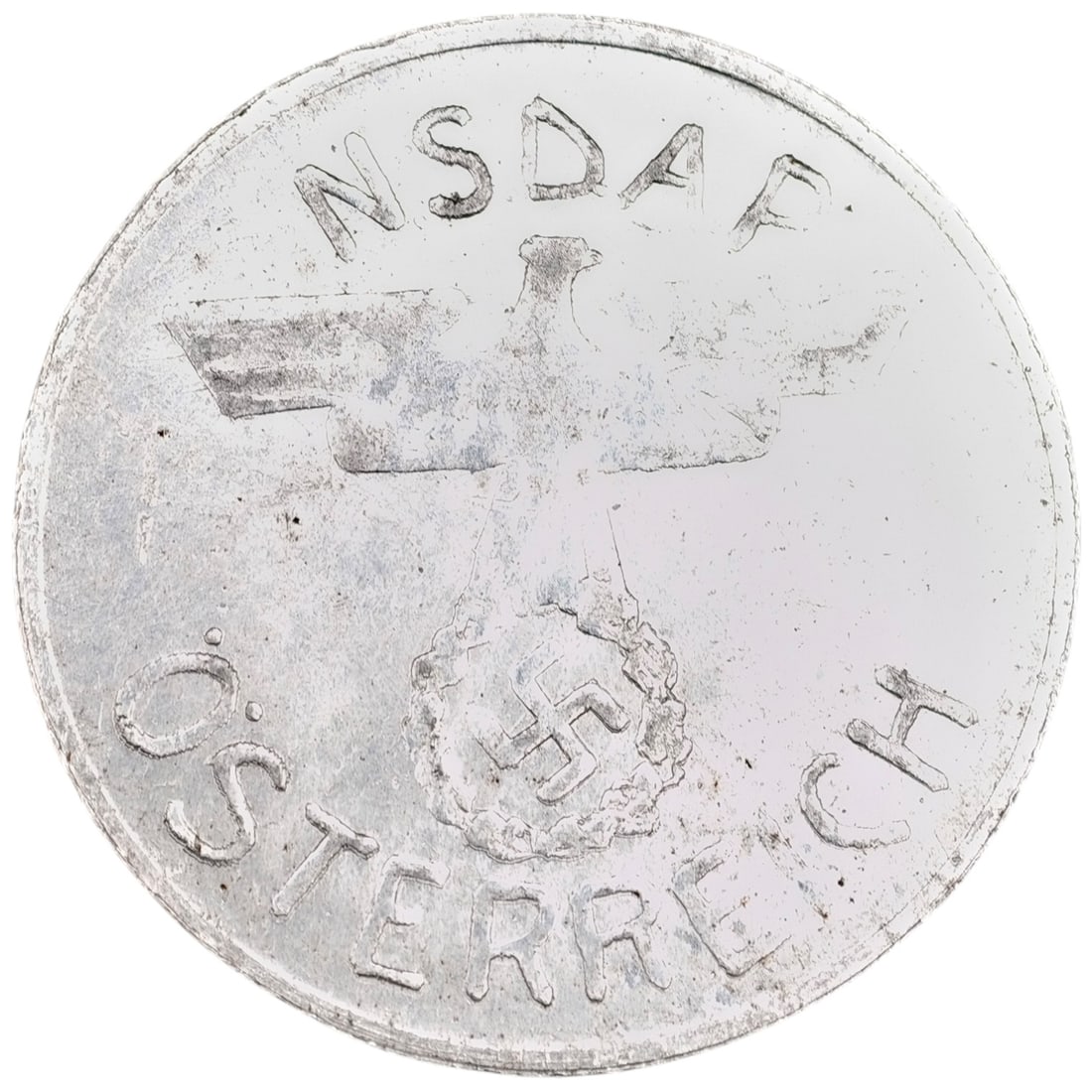 NSDAP Österreich "Kampfspende" 1 Schilling Donation Token: Aluminum token issued for the NSDAP in Austria, obverse inscribed "NSDAP ÖSTERREICH" with an eagle and wreathed swastika, reverse inscribed "KAMPFSPENDE 1 SCHILLING" (party contribution token).