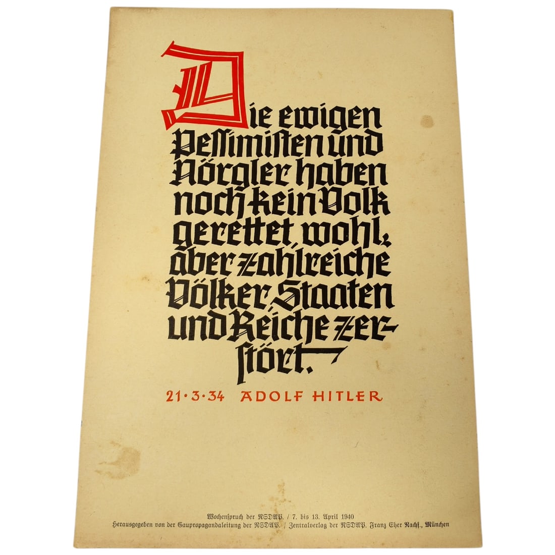 Wochenspruch der NSDAP - Adolf Hitler Quote: A weekly propaganda placard (Wochenspruch der NSDAP) printed in black and red Fraktur script, quoting Adolf Hitler dated 21.3.34. Printed credit line at lower margin reads 'Wochenspruch der NSDAP / 7.