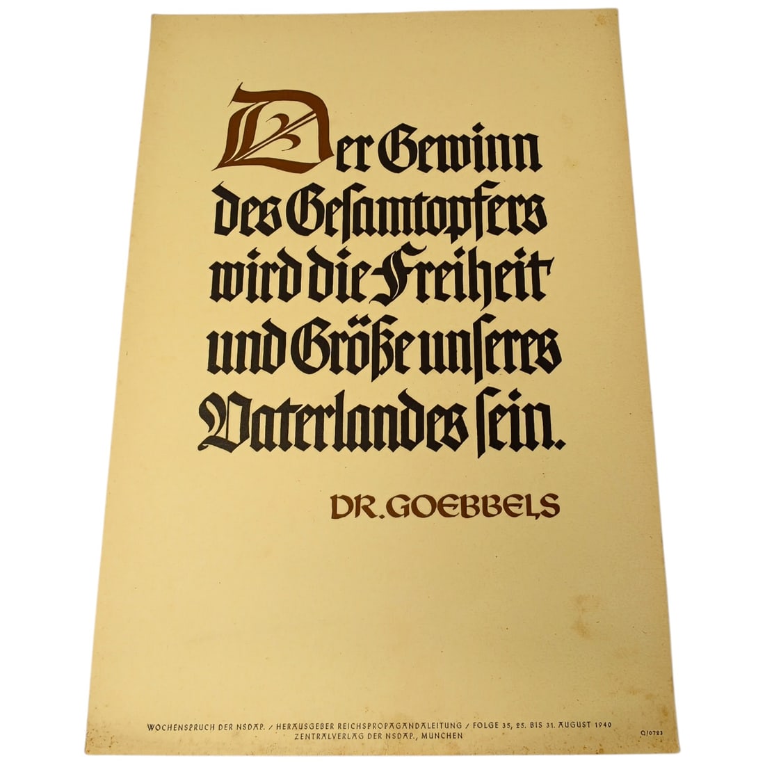 Wochenspruch der NSDAP - Dr. Goebbels Quote, Folge 35, August 1940: A weekly Nazi Party wall-newspaper sheet (Wochenspruch der NSDAP) printed in Fraktur script with a quotation attributed to Dr. Goebbels, printed in black and brown ink. The lower margin bears the prin