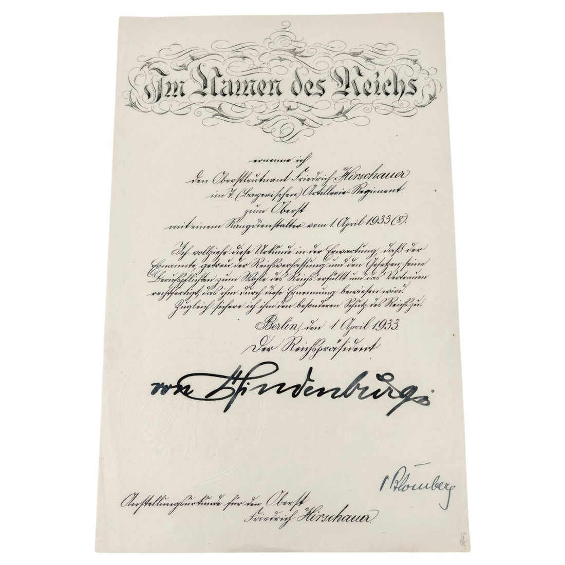 German 1933 Promotion Document Signed by Hindenburg, Blomberg – Oberst Friedrich Hirschauer: A formal 'Im Namen des Reichs' (In the Name of the Reich) promotion certificate dated Berlin, 1 April 1933, promoting Oberstleutnant Friedrich Hirschauer of an infantry regiment to Oberst, with rank e