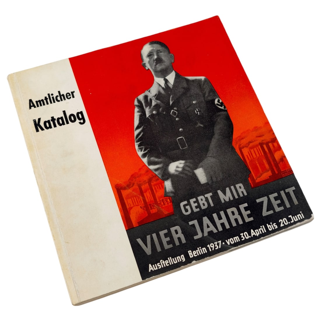German 1937 'Gebt Mir Vier Jahre Zeit' Exhibition Official Catalog, Berlin (1 of 8)