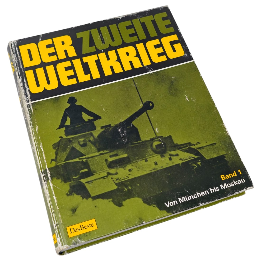 "Der Zweite Weltkrieg" Band 1 - German-Language WWII History Book, Verlag Das Beste: Hardcover volume titled "Der Zweite Weltkrieg, Band 1: Von München bis Moskau," published by Verlag Das Beste (Stuttgart, Zürich, Wien). The dust jacket features a stylized graphic of a tank and hel
