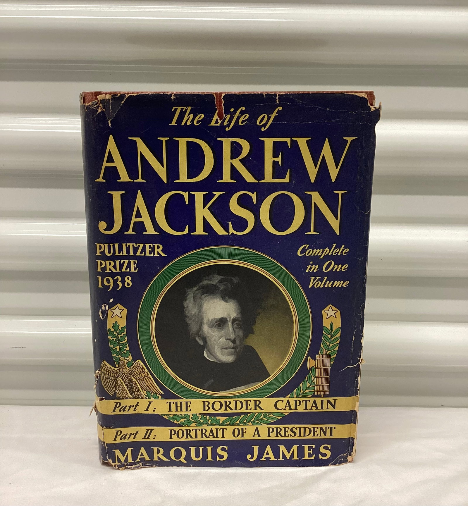 1938 The Life of Andrew Jackson Hardcover with Dust Jacket: Appears to be First Edition, Inscribed 1938