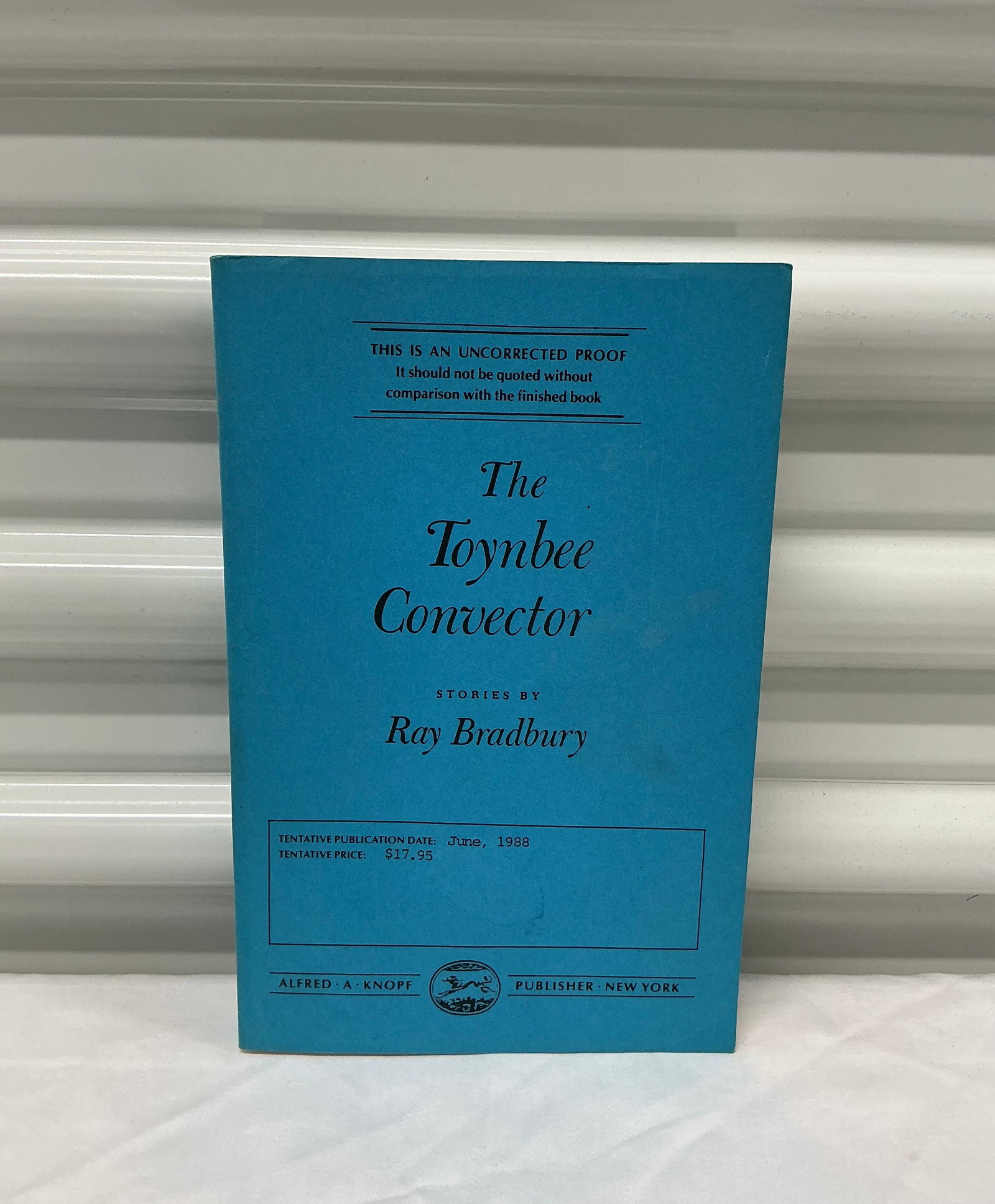 1988 Ray Bradbury Uncorrected Proof The Toynbee Convector: Proof