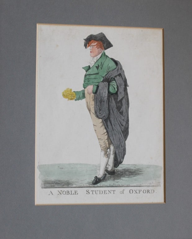 Robert Dighton - George Grenville, A Noble Student of Oxford 1808: Hand coloured aquatint caricature of Oxford and Cambridge university fellows by Robert Dighton (1751-1814). In mount ready for framing.Published in London: Robert Dighton, 1807Lettered with title and
