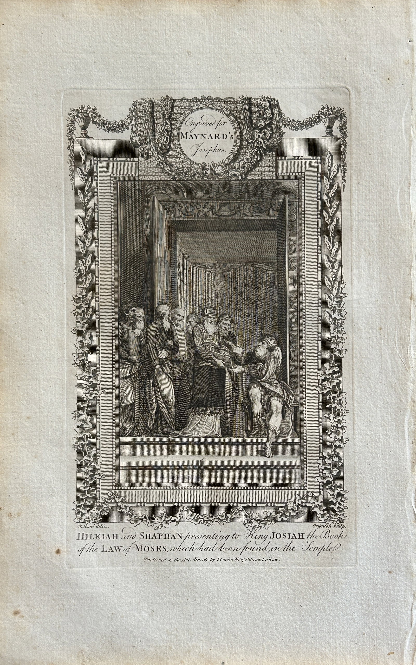 Stothard - Hilkiah and Shaphan with King Josiah engraved by Grignion 1785: This copper plate engraving is from The Genuine and Complete Works of Flavius Josephus by George Henry Maynard. Printed for J. Cooke, London 1785.The beautiful copper plates for this work were from or