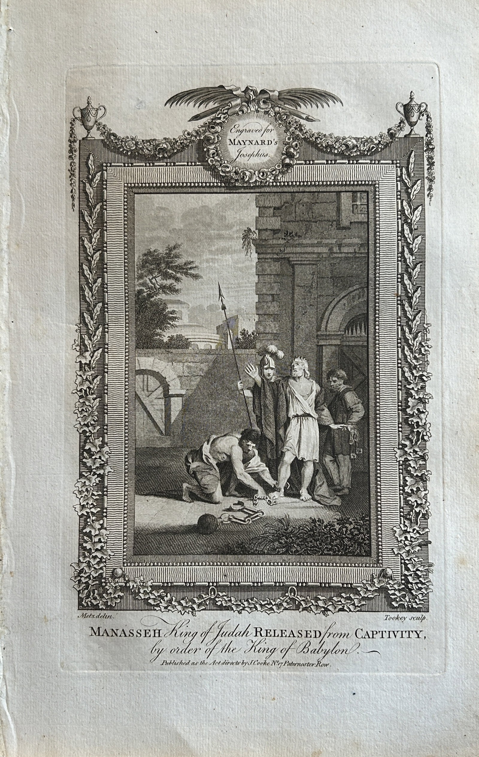 Metz - Manasseh, King of Judah released engraved by Tookey 1785: This copper plate engraving is from The Genuine and Complete Works of Flavius Josephus by George Henry Maynard. Printed for J. Cooke, London 1785.The beautiful copper plates for this work were from or