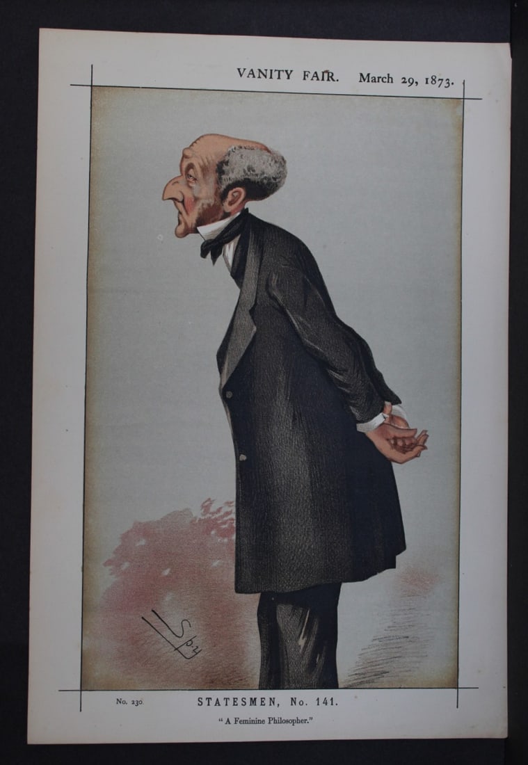 John Stuart Mill - A Feminine Philosopher by Spy 1873: This print was drawn by the British artist Sir Leslie Ward (Spy).Vanity Fair was subtitled A Weekly Show of Political, Social and Literary Wares and was founded by Thomas Gibson Bowles (who signed his
