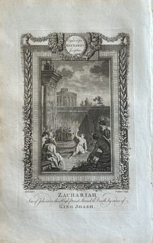 Metz - Zachariah stoned to death engraved by Collyer 1785: This copper plate engraving is from The Genuine and Complete Works of Flavius Josephus by George Henry Maynard. Printed for J. Cooke, London 1785.The beautiful copper plates for this work were from or