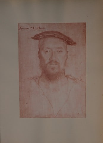 Hans Holbein - George Brook, Lord Cobham 1877: This print is from The Windsor Collection of Holbein Portraits of the Court of Henry VIII. Reproduced in Autotype, by Permission of Her Majesty the Queen, From Eighty of the Original Drawings in the R