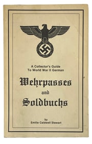 Wehrpasses and Soldbuch by Emilie Caldwell Stewart