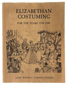Elizabethan Costuming By Janet Winter and Carolyn Schultz