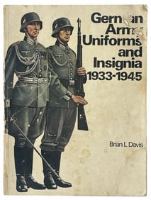 German Army Uniforms and Insignia 1933 to 1945 By Brian L. Davis