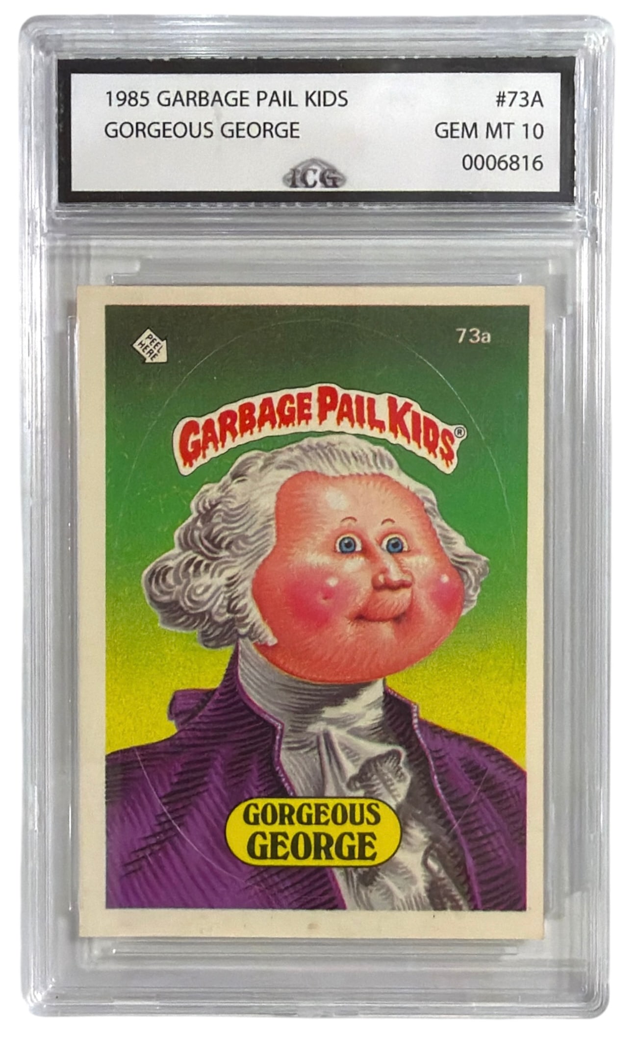1985 Garbage Pail Kids Gorgeous George | No. 73 A | Graded 10: 1985 Garbage Pail Kids Gorgeous George | No. 73 A | Graded 10