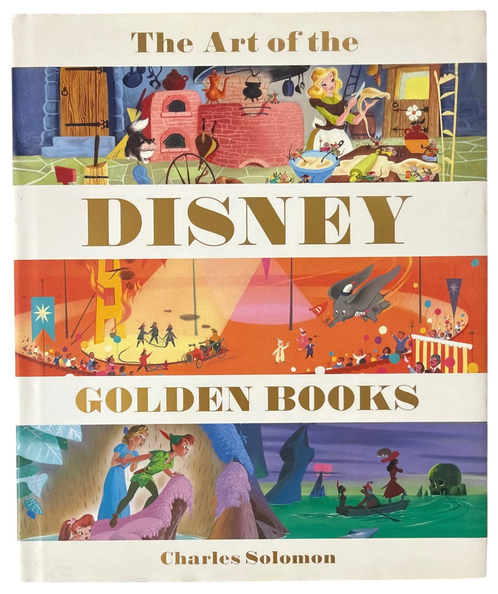 The Art Of The Disney Golden Books By Charles Solomon: The Art Of The Disney Golden Books By Charles Solomon