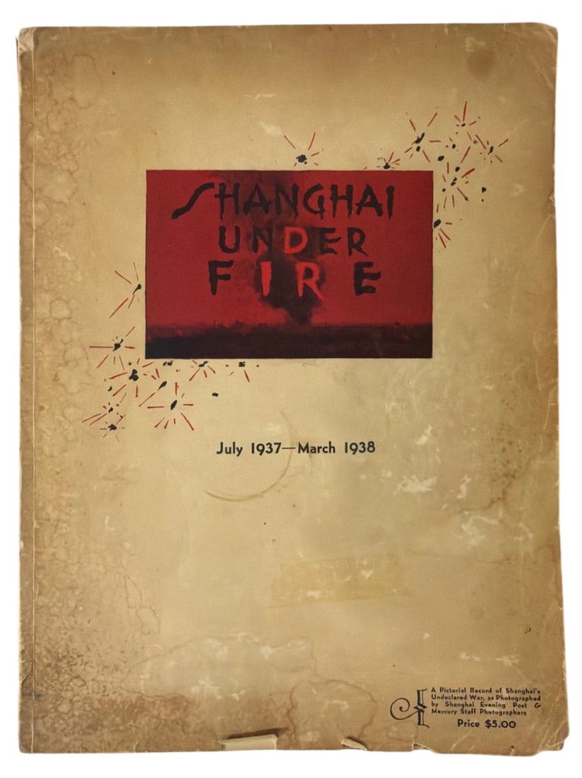 1938 Shanghai Under Fire July 1937 March 1938 | Softcover Book (1 of 5)