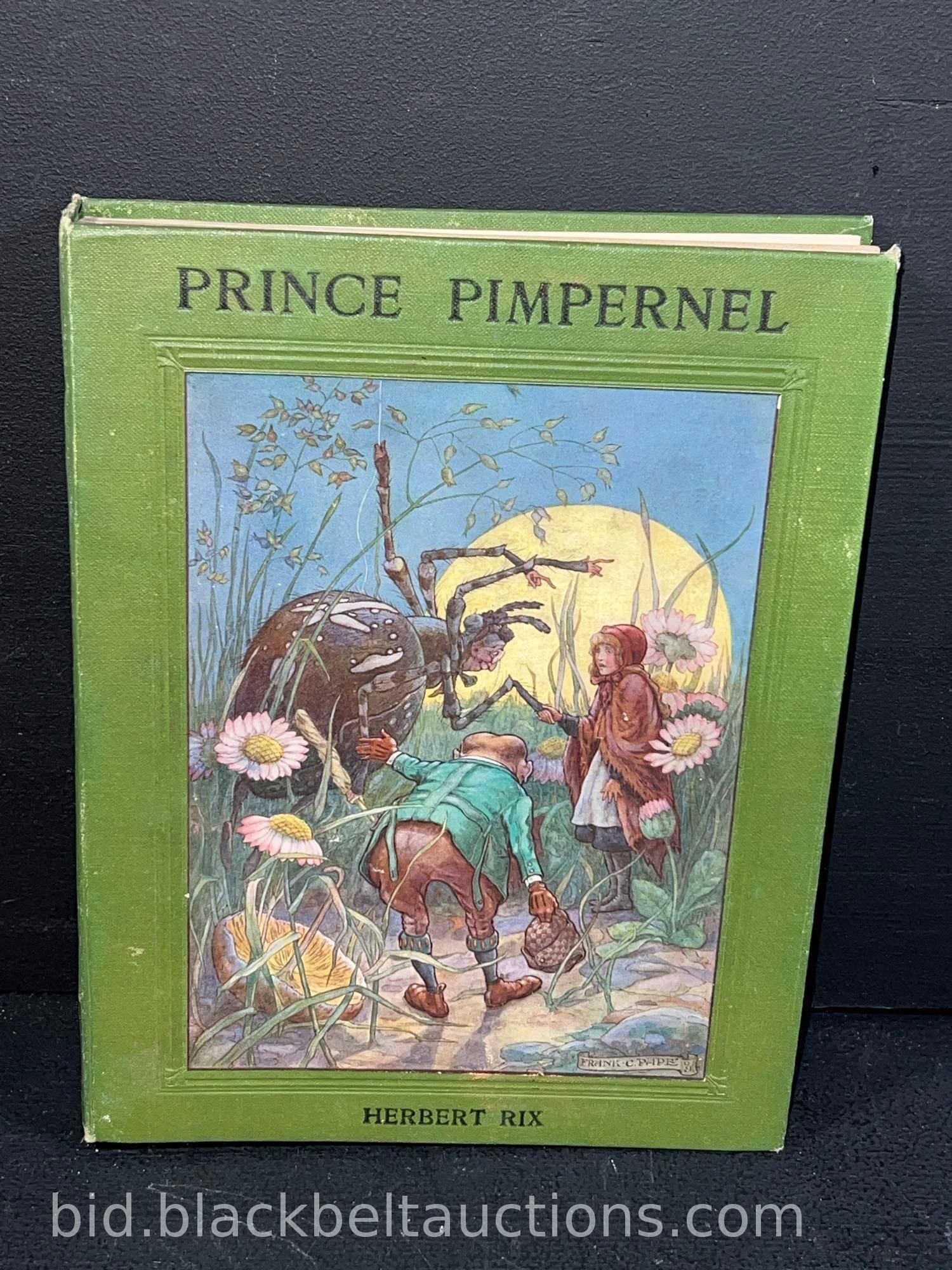 Book: “Prince Pimpernel” by Herbert Rix: Book: “Prince Pimpernel or Kitty’s Adventures in Fairyland and the Regions Adjoining - a Fairy Story” by Herbert Rix, illustrated by Frank C. Pepe’, published in Boston by Dana