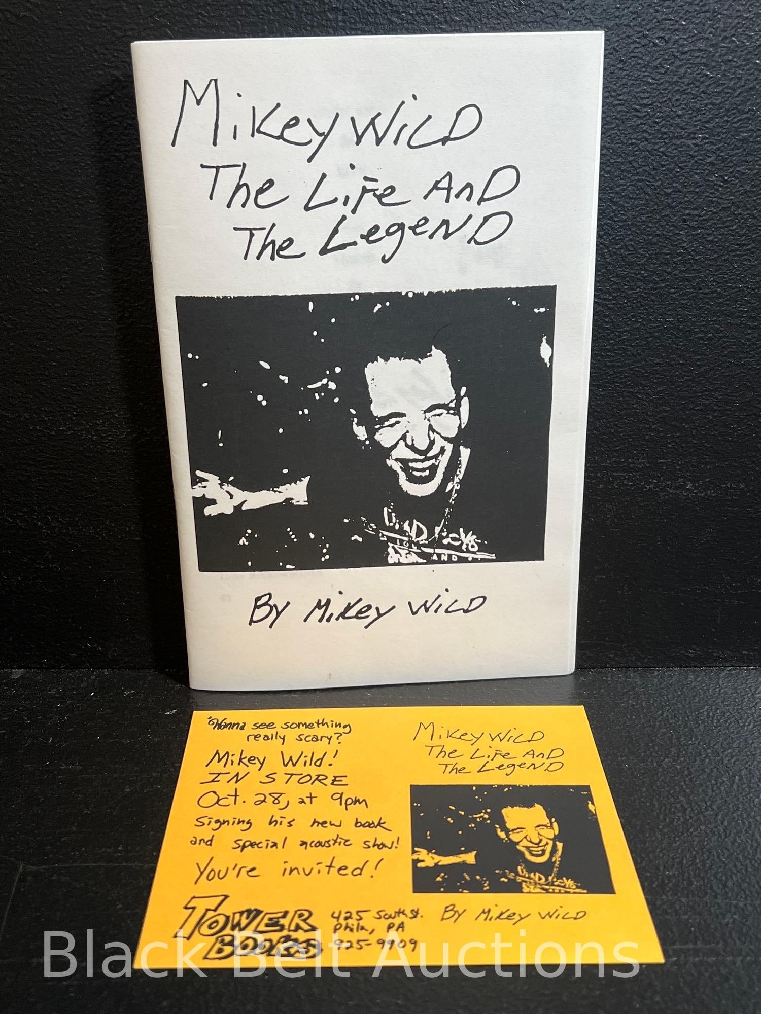 Book: Mikey Wild The Life and the Legend Signed: Lot description: Mickey Wild aka Michael DeLuca was a Philadelphia punk rocker who played with The Magic Lanterns. South Street was his hang and was known as "The Mayor of South Street" and "Punk Rock